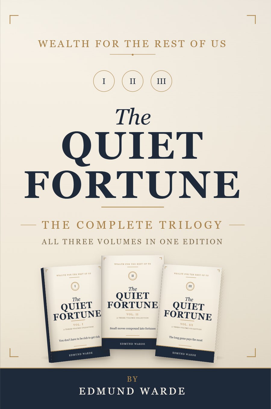 The Quiet Fortune: The Complete Trilogy by Edmund Warde — navy and cream hardcover collecting all three volumes.